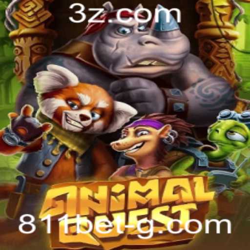 Descubra AnimalQuest: A Empolgante Aventura Animal com 811 Bet