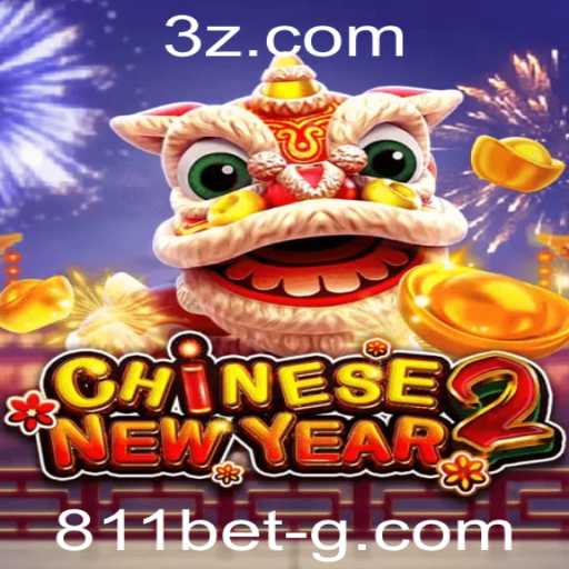 Descubra CHINESENEWYEAR2: O Fascinante Jogo de Apostas 811 Bet